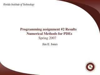 Programming assignment #2 Results 	 Numerical Methods for PDEs 			Spring 2007