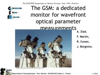 The GSM: a dedicated monitor for wavefront optical parameter measurements