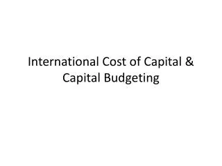 International Cost of Capital &amp; Capital Budgeting