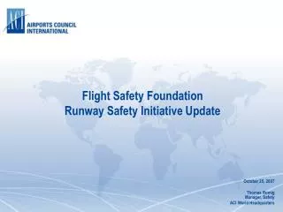 Flight Safety Foundation Runway Safety Initiative Update