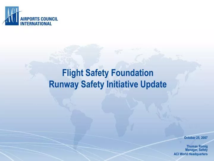 flight safety foundation runway safety initiative update