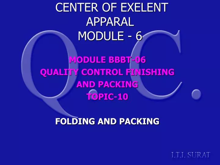 module bbbt 06 quality control finishing and packing topic 10 folding and packing