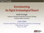 Envisioning the Digital Archaeological Record - slide 1