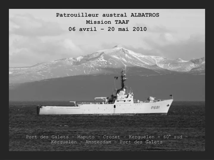 patrouilleur austral albatros mission taaf 06 avril 20 mai 2010