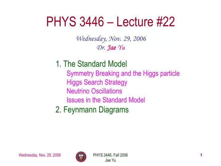 phys 3446 lecture 22