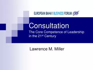 Consultation The Core Competence of Leadership in the 21 st Century