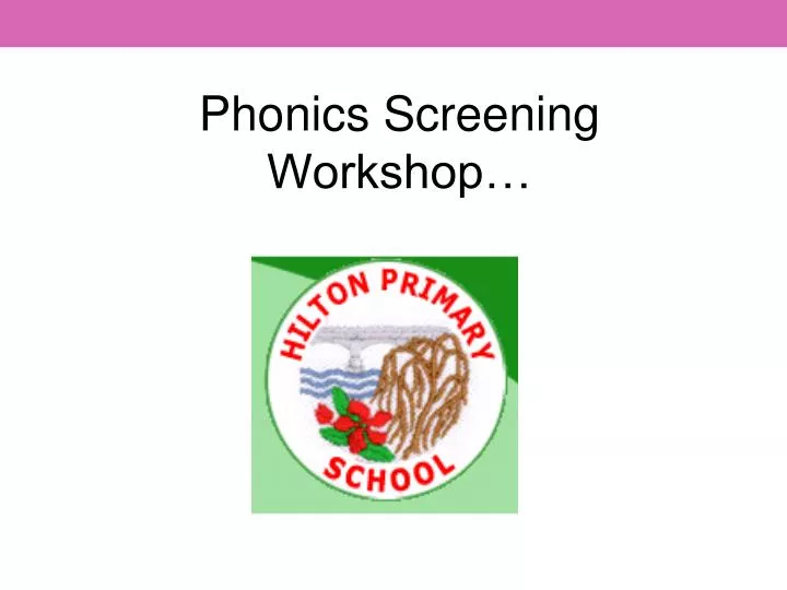 phonics screening workshop