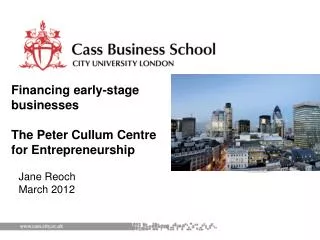 Financing early-stage businesses The Peter Cullum Centre for Entrepreneurship