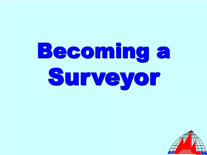 becoming a surveyor