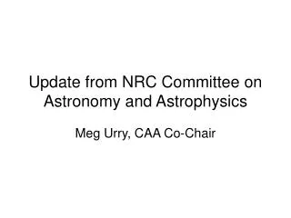 update from nrc committee on astronomy and astrophysics