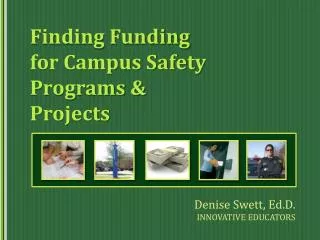 Finding Funding for Campus Safety Programs &amp; Projects