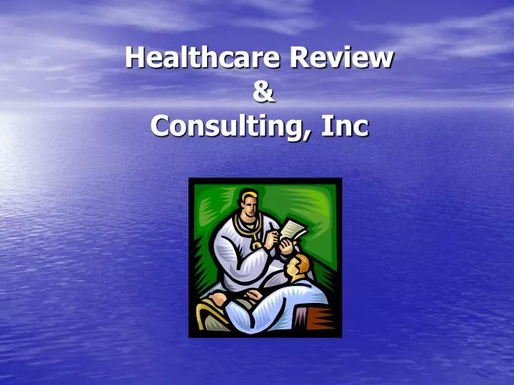 healthcare review consulting inc