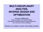MULTI-DISCIPLINARY ANALYSIS, INVERSE DESIGN AND OPTIMIZATION - slide 1