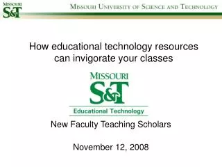 New Faculty Teaching Scholars November 12, 2008