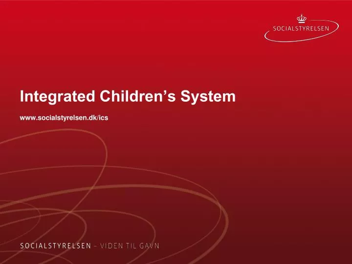 integrated children s system www socialstyrelsen dk ics