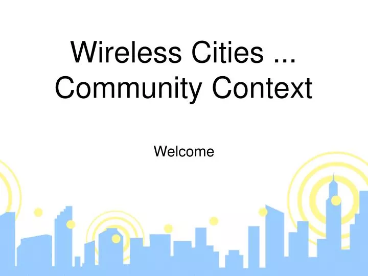 wireless cities community context