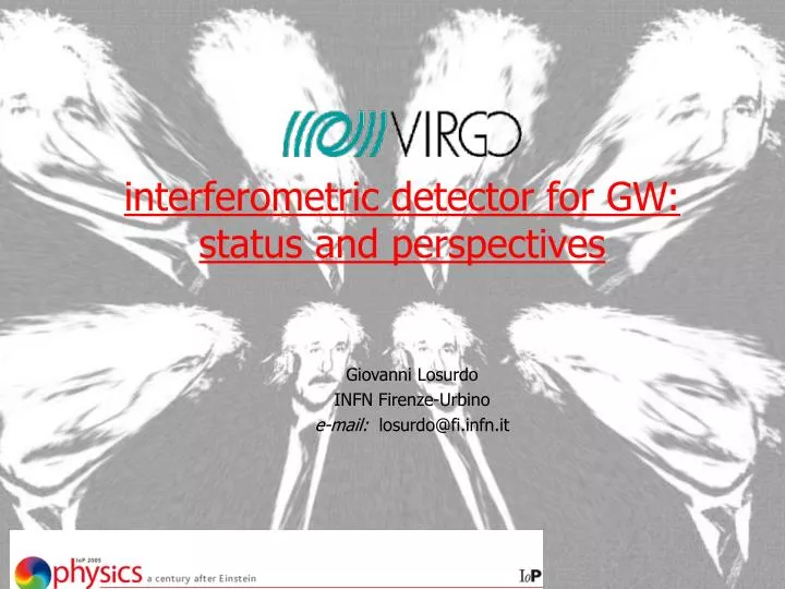 interferometric detector for gw status and perspectives