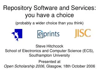 Repository Software and Services: you have a choice (probably a wider choice than you think)