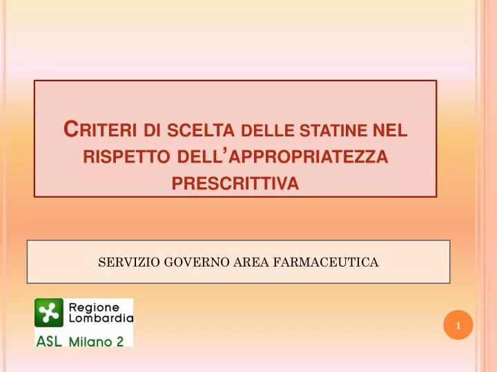 criteri di scelta delle statine nel rispetto dell appropriatezza prescrittiva