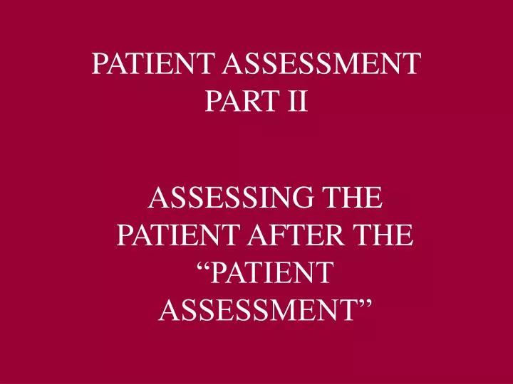 patient assessment part ii