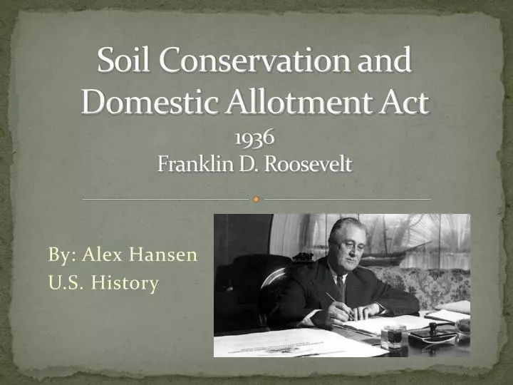 soil conservation and domestic allotment act 1936 franklin d roosevelt