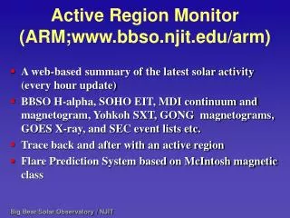 Active Region Monitor (ARM;bbso.njit/arm)