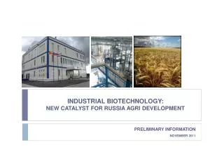 INDUSTRIAL BIOTECHNOLOGY: NEW CATALYST FOR RUSSIA AGRI DEVELOPMENT