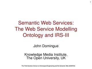 Semantic Web Services: The Web Service Modelling Ontology and IRS-III