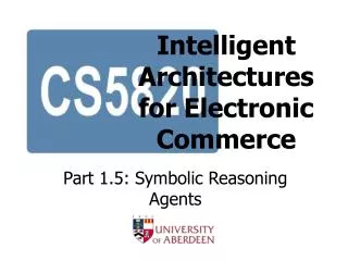 Intelligent Architectures for Electronic Commerce