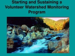 Starting and Sustaining a Volunteer Watershed Monitoring Program