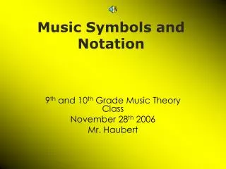 Music Symbols and Notation