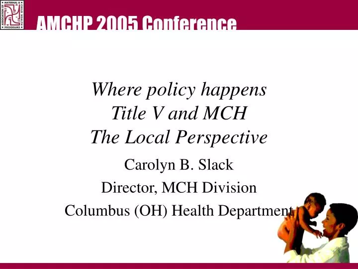where policy happens title v and mch the local perspective
