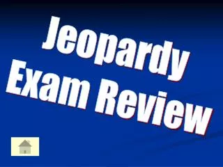 Jeopardy Exam Review