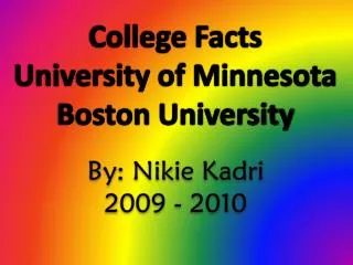 College Facts University of Minnesota Boston University