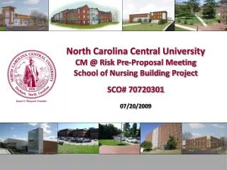 North Carolina Central University CM @ Risk Pre-Proposal Meeting