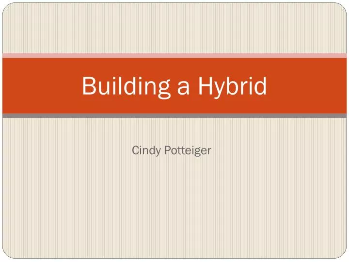 building a hybrid