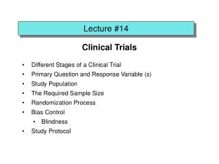 Clinical Trials Different Stages of a Clinical Trial Primary Question and Response Variable (s)