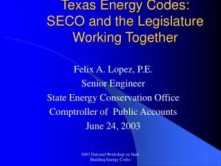 Texas Energy Codes: SECO and the Legislature Working Together