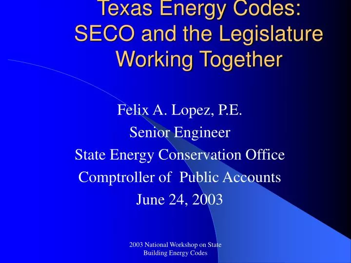 texas energy codes seco and the legislature working together