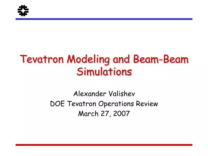 tevatron modeling and beam beam simulations