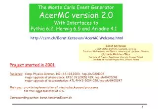 The Monte Carlo Event Generator AcerMC version 2.0 With Interfaces to