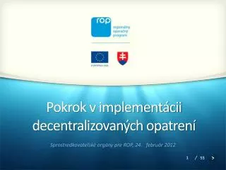 pokrok v implement cii decentralizovan ch opatren
