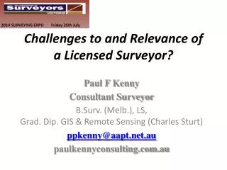 Challenges to and Relevance of a Licensed Surveyor?
