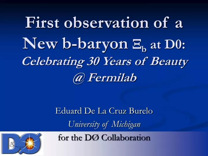 first observation of a new b baryon b at d0 celebrating 30 years of beauty @ fermilab