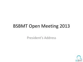 BSBMT Open Meeting 2013