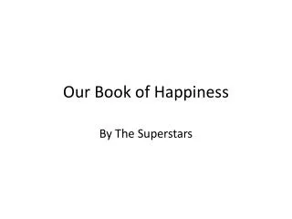 our book of happiness