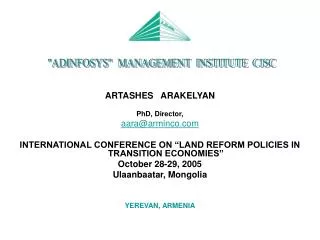 ARTASHES ARAKELYAN PhD, Director, aara@arminco