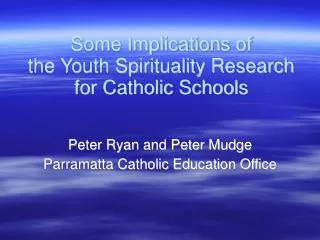 Some Implications of the Youth Spirituality Research for Catholic Schools