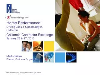 Home Performance: Driving Jobs &amp; Opportunity in California