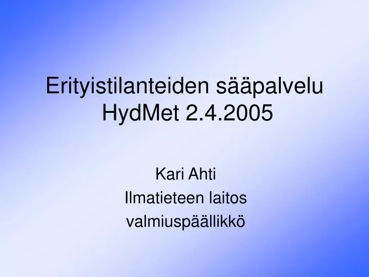 erityistilanteiden s palvelu hydmet 2 4 2005